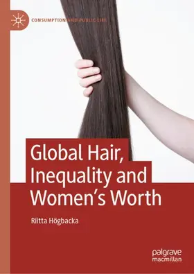 Högbacka |  Global Hair, Inequality and Women's Worth | Buch |  Sack Fachmedien