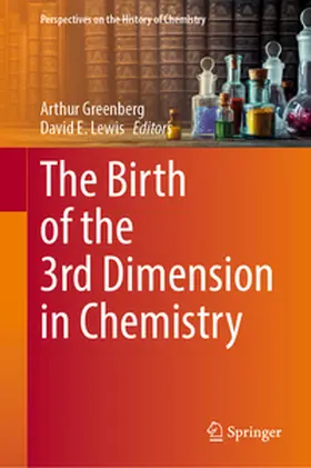 Greenberg / Lewis |  The Birth of the 3rd Dimension in Chemistry | eBook | Sack Fachmedien