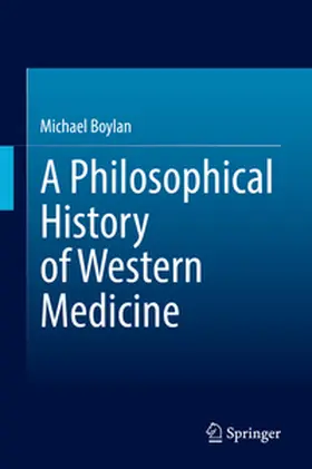 Boylan | A Philosophical History of Western Medicine | E-Book | www.sack.de