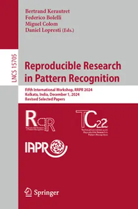 Kerautret / Bolelli / Colom |  Reproducible Research in Pattern Recognition | eBook | Sack Fachmedien