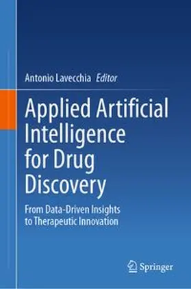 Lavecchia | Applied Artificial Intelligence for Drug Discovery | E-Book | www.sack.de