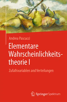 Pascucci |  Elementare Wahrscheinlichkeitstheorie I | eBook | Sack Fachmedien