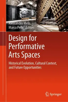 Melis / Pelle |  Design for Performative Arts Spaces | Buch |  Sack Fachmedien