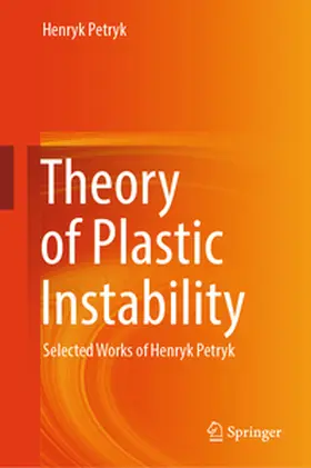 Petryk | Theory of Plastic Instability | Buch | 978-3-031-98222-4 | www.sack.de