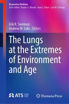 Swenson / Luks |  The Lungs at the Extremes of Environment and Age | Buch |  Sack Fachmedien