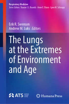 Swenson / Luks |  The Lungs at the Extremes of Environment and Age | eBook | Sack Fachmedien