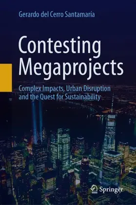 del Cerro Santamaría |  Contesting Megaprojects | Buch |  Sack Fachmedien