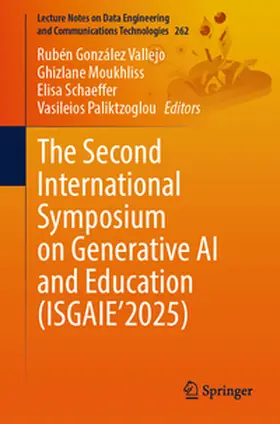 González Vallejo / Moukhliss / Schaeffer |  The Second International Symposium on Generative AI and Education (ISGAIE'2025) | Buch |  Sack Fachmedien
