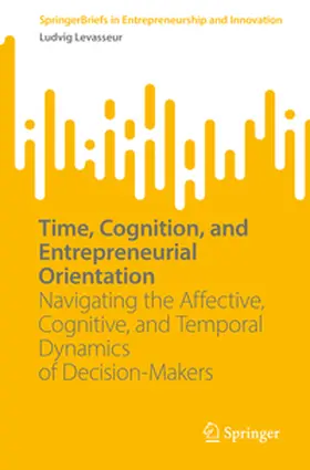 Levasseur |  Time, Cognition, and Entrepreneurial Orientation | eBook | Sack Fachmedien