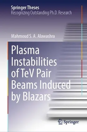 Alawashra |  Plasma Instabilities of TeV Pair Beams Induced by Blazars | Buch |  Sack Fachmedien