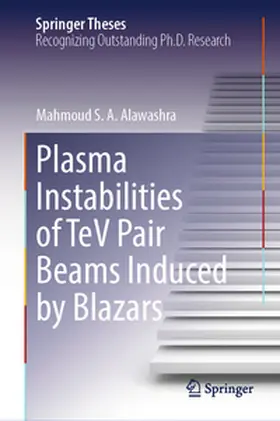 Alawashra | Plasma Instabilities of TeV Pair Beams Induced by Blazars | E-Book | www.sack.de