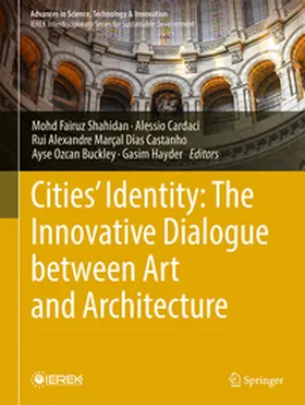 Shahidan / Cardaci / Castanho |  Cities' Identity: The Innovative Dialogue Between Art and Architecture | eBook | Sack Fachmedien