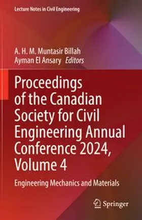Billah / El Ansary |  Proceedings of the Canadian Society for Civil Engineering Annual Conference 2024, Volume 4 | eBook | Sack Fachmedien