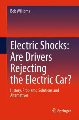 Williams |  Electric Shocks: Are Drivers Rejecting the Electric Car? | Buch |  Sack Fachmedien