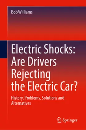 Williams |  Electric Shocks: Are Drivers Rejecting the Electric Car? | eBook | Sack Fachmedien