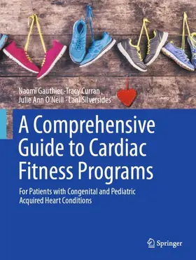 Gauthier / Gauthier, MD / Curran, PhD |  A Comprehensive Guide to Cardiac Fitness Programs | Buch |  Sack Fachmedien