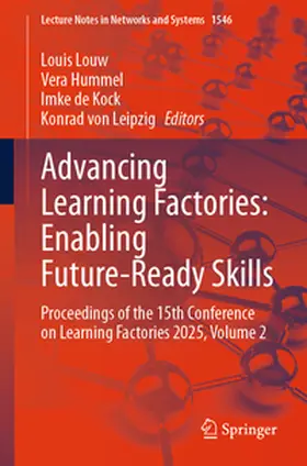 Louw / Hummel / de Kock |  Advancing Learning Factories: Enabling Future-Ready Skills | eBook | Sack Fachmedien