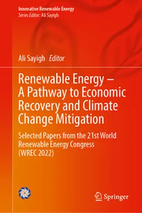 Sayigh |  Renewable Energy – A Pathway to Economic Recovery and Climate Change Mitigation | eBook | Sack Fachmedien
