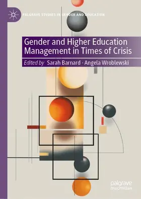Wroblewski / Barnard |  Gender and Higher Education Management in Times of Crisis | Buch |  Sack Fachmedien