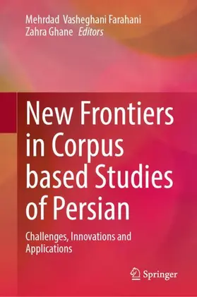 Vasheghani Farahani / Ghane |  New Frontiers in Corpus Based Studies of Persian | Buch |  Sack Fachmedien