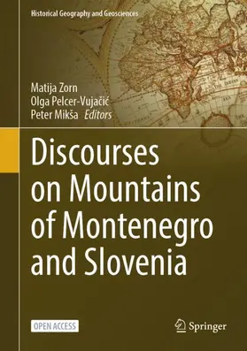 Zorn / Pelcer-Vujacic / Pelcer-Vujacic |  Discourses on Mountains of Montenegro and Slovenia | Buch |  Sack Fachmedien