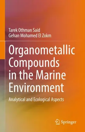 Said / El Zokm |  Organometallic Compounds in the Marine Environment | Buch |  Sack Fachmedien