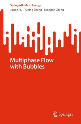 Hu / Zhang / Cheng |  Multiphase Flow with Bubbles | Buch |  Sack Fachmedien