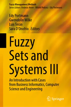 Portmann / Wilke / Terán |  Fuzzy Sets and Systems III | eBook | Sack Fachmedien