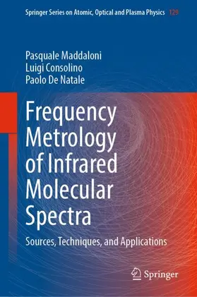 Maddaloni / Consolino / De Natale |  Frequency Metrology of Infrared Molecular Spectra | Buch |  Sack Fachmedien
