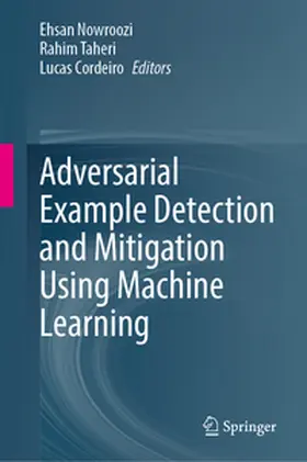 Nowroozi / Taheri / Cordeiro | Adversarial Example Detection and Mitigation Using Machine Learning | E-Book | www.sack.de