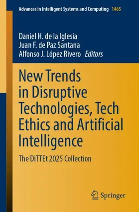 de la Iglesia / de Paz Santana / López Rivero |  New Trends in Disruptive Technologies, Tech Ethics and Artificial Intelligence | Buch |  Sack Fachmedien