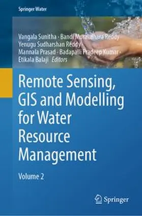 Sunitha / Muralidhara Reddy / Sudharshan Reddy | Remote Sensing, GIS and Modelling for Water Resource Management | E-Book | www.sack.de