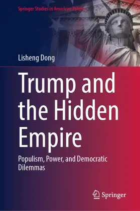 Dong |  Trump and the Hidden Empire | Buch |  Sack Fachmedien