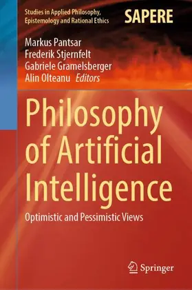 Pantsar / Stjernfelt / Gramelsberger |  Philosophy of Artificial Intelligence | Buch |  Sack Fachmedien