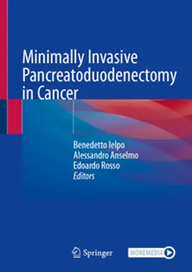 Ielpo / Anselmo / Rosso |  Minimally Invasive Pancreatoduodenectomy in Cancer | eBook | Sack Fachmedien
