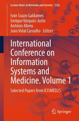 Galdames / Vázquez-Justo / Abreu |  International Conference on Information Systems and Medicine. Volume 1 | Buch |  Sack Fachmedien