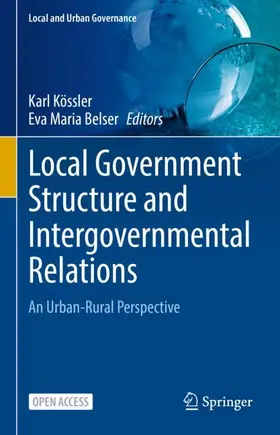 Kössler / Belser |  Local Government Structure and Intergovernmental Relations | Buch |  Sack Fachmedien