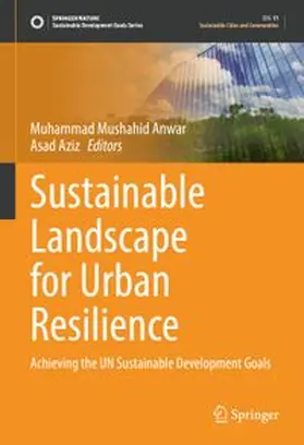 Anwar / Aziz |  Sustainable Landscape for Urban Resilience | eBook | Sack Fachmedien
