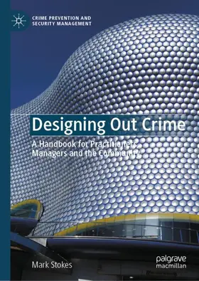Stokes |  Designing Out Crime | Buch |  Sack Fachmedien