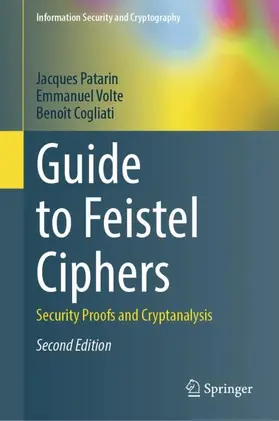 Patarin / Volte / Cogliati |  Guide to Feistel Ciphers | Buch |  Sack Fachmedien