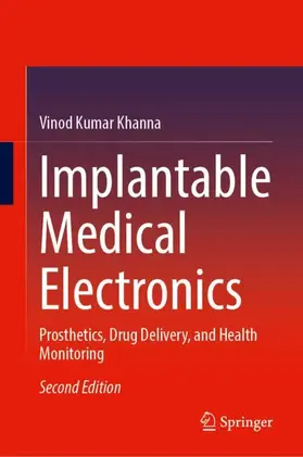Khanna | Implantable Medical Electronics | Buch | 978-3-031-99867-6 | www.sack.de