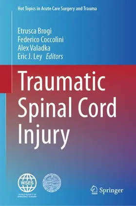 Brogi / Coccolini / Valadka |  Traumatic Spinal Cord Injury | Buch |  Sack Fachmedien