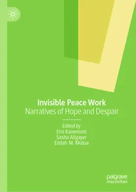 Kanemoto / Allgayer / Mutua |  Invisible Peace Work | eBook | Sack Fachmedien