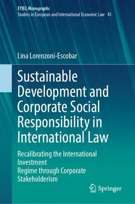 Lorenzoni-Escobar |  Sustainable Development and Corporate Social Responsibility in International Law | Buch |  Sack Fachmedien