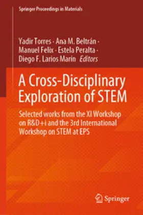Torres / Beltrán / Felix |  A Cross-Disciplinary Exploration of STEM | eBook | Sack Fachmedien