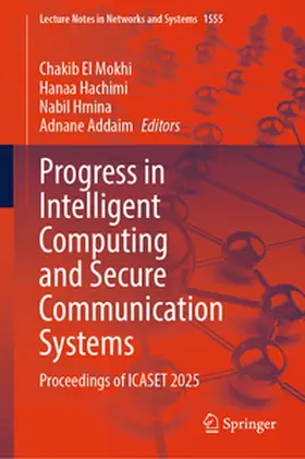El Mokhi / Hachimi / Hmina |  Progress in Intelligent Computing and Secure Communication Systems | eBook | Sack Fachmedien
