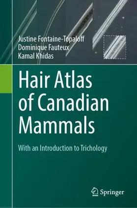 Fontaine-Topaloff / Fauteux / Khidas |  Hair Atlas of Canadian Mammals | Buch |  Sack Fachmedien