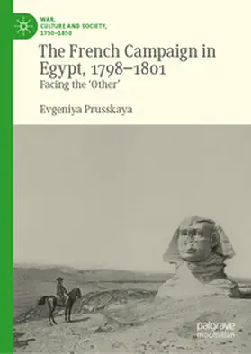 Prusskaya |  The French Campaign in Egypt, 1798-1801 | eBook | Sack Fachmedien