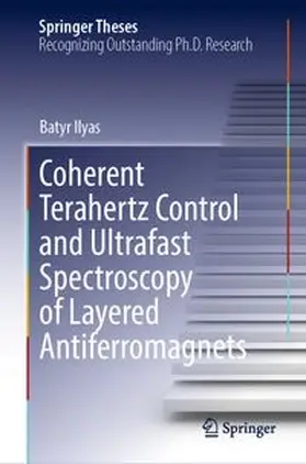 Ilyas | Coherent Terahertz Control and Ultrafast Spectroscopy of Layered Antiferromagnets | E-Book | www.sack.de