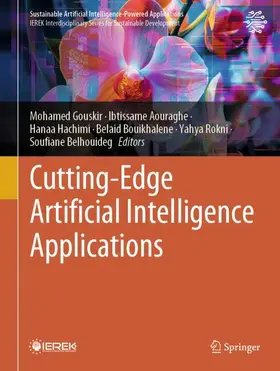 Gouskir / Aouraghe / Hachimi |  Cutting-Edge Artificial Intelligence Applications | Buch |  Sack Fachmedien